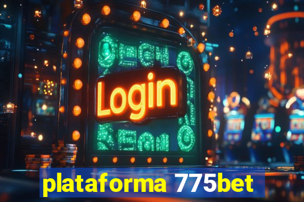 plataforma 775bet